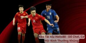 kèo tài xỉu hello88