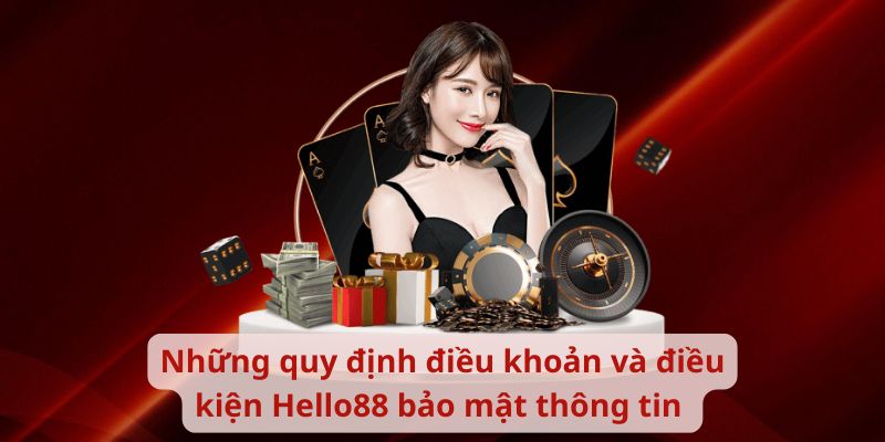 Những quy định điều khoản và điều kiện bảo mật thông tin 